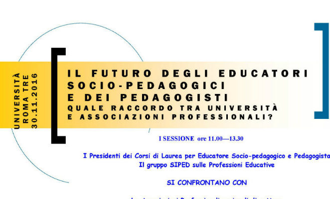 Mercoledì 30 novembre all’Università Roma Tre “Il futuro degli educatori socio-pedagogici e dei pedagogisti”